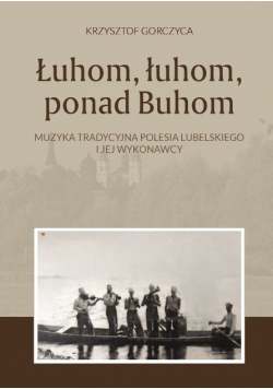 Łuhom łuhom ponad Buhom