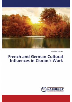 French and German Cultural Influences in Cioran's Work