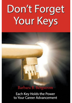 Don't Forget Your Keys Each Key Holds the Power to Your Career Advancement