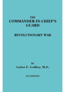 Commander-In-Chief's Guard. Revolutionary War