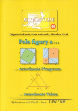 Miniatury matematyczne 49 Pole figury a twierdzenie Pitagorasa