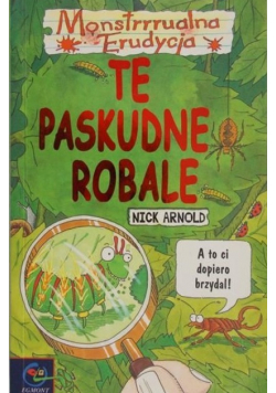 Monstrrrualna Erudycja Te paskudne robale