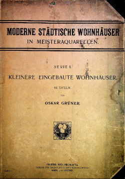 Moderne stadtische wohnhauser in meisteraquarellen Serie I Kleinere eingebaute wohnhauser 1905 r.