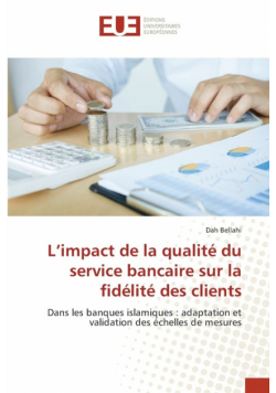 L'impact de la qualité du service bancaire sur la fidélité des clients