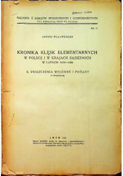 Kronika klęsk elementarnych w Polsce i krajach sąsiednich w latach 1450 - 1586 1935 r.