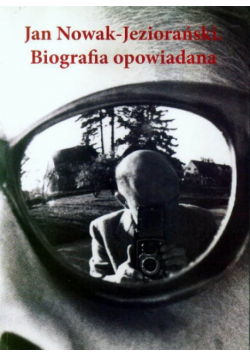 Jan Nowak - Jeziorański Biografia opowiadana