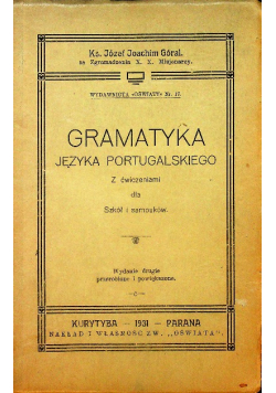 Gramatyka języka portugalskiego ćwiczeniami dla szkół i samouków, 1931 r.