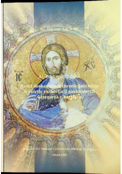 Model doskonalenia chrześcijańskiego w świetle ekshortacji pastoralnych Grzegorza z Nazjanzu