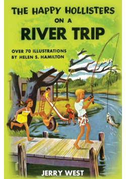 The Happy Hollisters on a River Trip