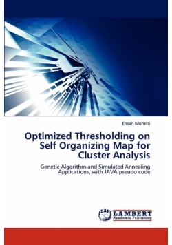 Optimized Thresholding on Self Organizing Map for Cluster Analysis