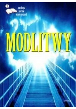Modlitwy 2. Antologia poetów współczesnych