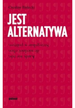 Jest alternatywa