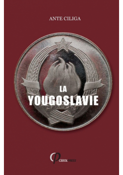 La Yougoslavie Sous La Menace Intérieure Et Extérieure