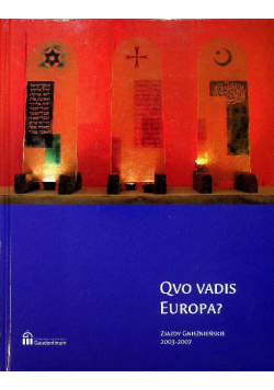 Quo vadis Europa Zjazdy Gnieźnieńskie 2003 - 2007