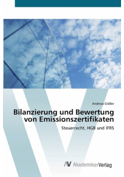 Bilanzierung und Bewertung von Emissionszertifikaten