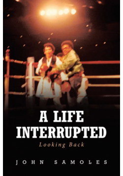 A Life Interrupted