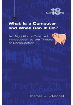 What Is a Computer and What Can It Do?