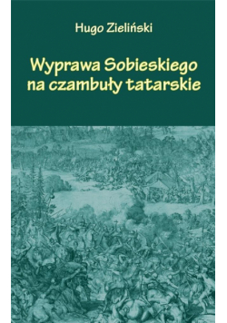 Wyprawa Sobieskiego na czambuły tatarskie