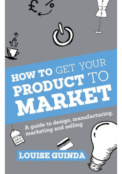 How to Get Your Product to Market