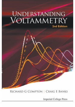 Understanding Voltammetry (2Nd Edition)