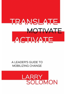 Translate, Motivate, Activate