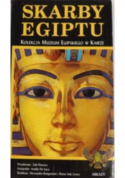 Skarby Egiptu Kolekcja Muzeum Egipskiego w Kairze