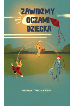 Zawidzmy oczami dziecka