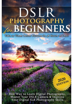 DSLR Photography for Beginners