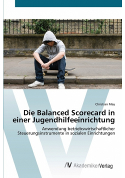 Die Balanced Scorecard in einer Jugendhilfeeinrichtung