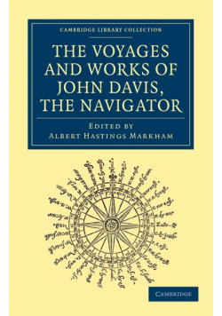 Voyages and Works of John Davis, the Navigator