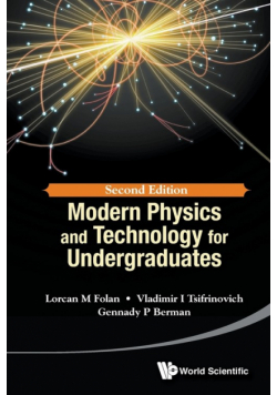 Modern Physics and Technology for Undergraduates