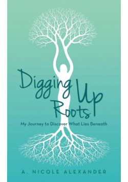 Digging Up Roots
