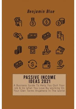 Passive Income Ideas 2021