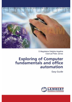 Exploring of Computer fundamentals and office automation
