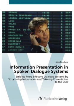 Information Presentation in Spoken Dialogue Systems