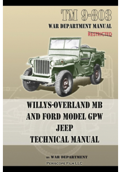 TM 9-803 Willys-Overland MB and Ford Model GPW Jeep Technical Manual