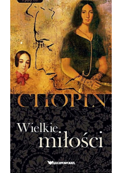 Chopin - Wielkie miłości, Nowa