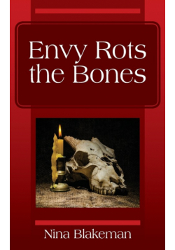 Envy Rots the Bones