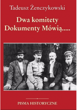 Dwa komitety Dokumenty Mówią