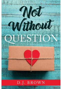 Not Without Question