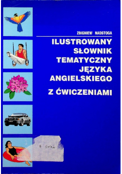 Ilustrowany słownik tematyczny języka angielskiego z ćwiczeniami