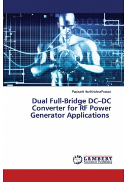 Dual Full-Bridge DC-DC Converter for RF Power Generator Applications