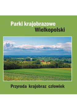 Parki krajobrazowe wielkopolski