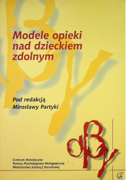 Modele opieki nad dzieckiem zdolnym