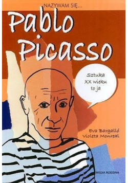 Nazywam się Pablo Picasso