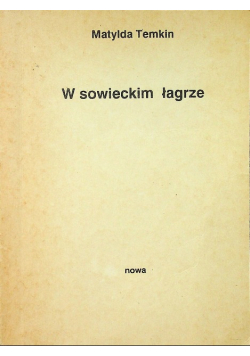 W sowieckim łagrze II obieg