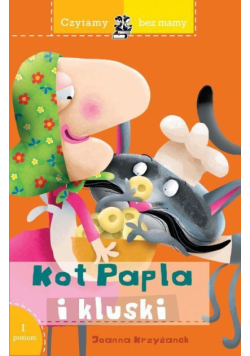 Czytamy bez mamy. Kot Papla i kluski