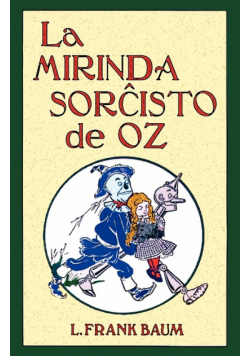La Mirinda Sorchisto de Oz (Romantraduko Al Esperanto)