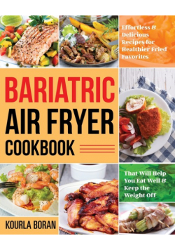Bariatric Air Fryer Cookbook