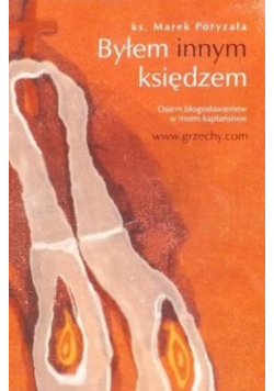 Byłem innym księdzem